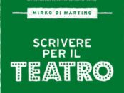 Mirko Di Martino Scrivere per il teatro